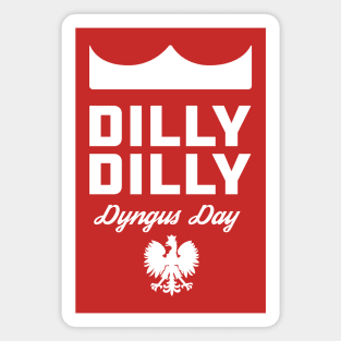 Dilly Dilly Dyngus Day Magnet